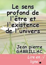 Le sens profond de l'être et l'existence de l'univers
