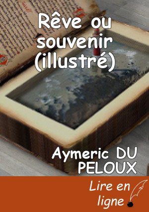 Rêve ou souvenir (illustré)