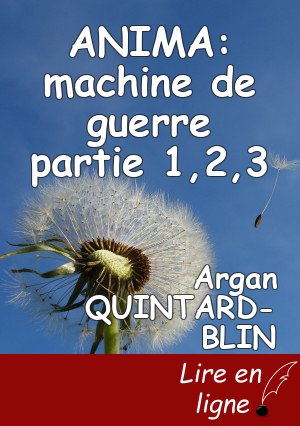 ANIMA: machine de guerre partie 1,2,3
