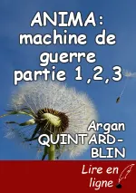 ANIMA: machine de guerre partie 1,2,3
