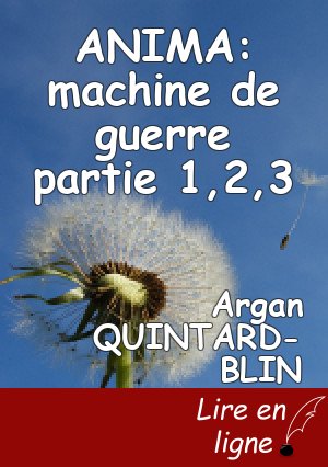ANIMA: machine de guerre partie 1,2,3