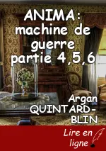 ANIMA: machine de guerre partie 4,5,6