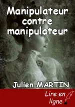 Manipulateur contre manipulateur