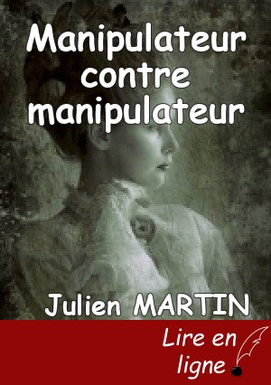 Manipulateur contre manipulateur