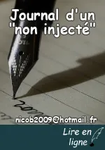 Journal d'un "non injecté"