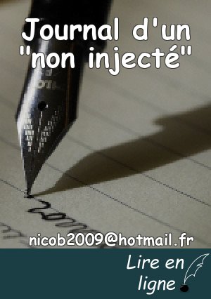 Journal d'un "non injecté"