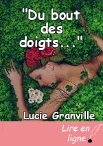"Du bout des doigts..."