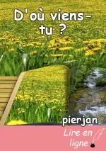 D'où viens-tu ?