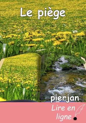 Le piège
