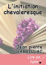 L'initiation chevaleresque
