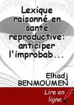 Lexique raisonné en santé reproductive: anticiper l'improbable et gérer l'incertain