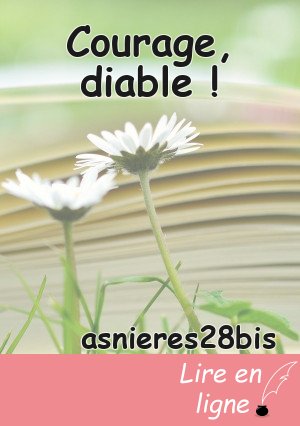 Courage, diable !