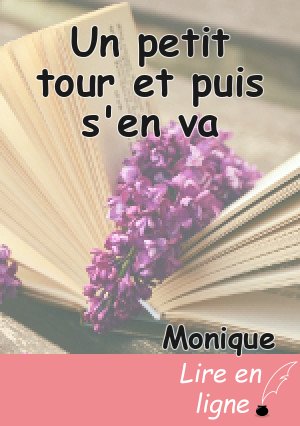 Un petit tour et puis s'en va