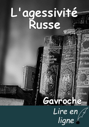 L'agessivité Russe