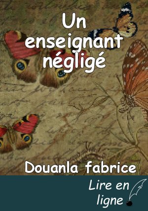 Un enseignant négligé
