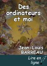 Des ordinateurs et moi