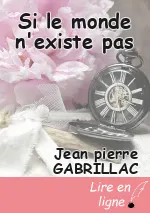 Si le monde n'existe pas