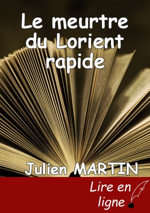 Le meurtre du Lorient rapide