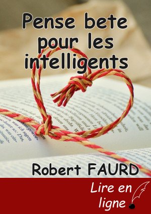 Pense bete pour les intelligents