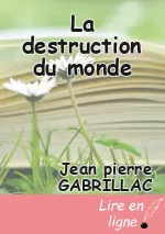 La destruction du monde