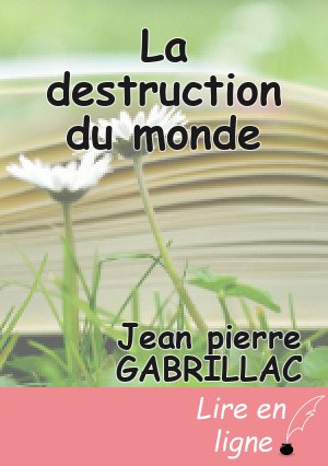 La destruction du monde