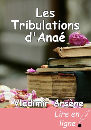 Les Tribulations d'Anaé
