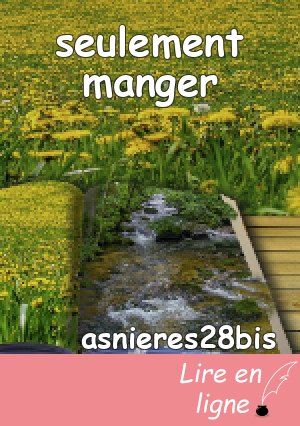 seulement manger