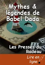 Mythes & légendes de Babel Dada