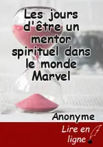 Les jours d'être un mentor spirituel dans le monde Marvel