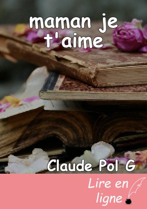 maman je t'aime