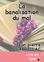 La banalisation du mal