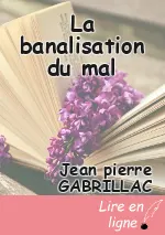 La banalisation du mal