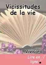 Vicissitudes de la vie