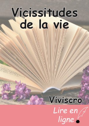 Vicissitudes de la vie