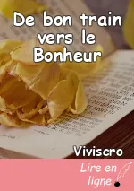 De bon train vers le Bonheur