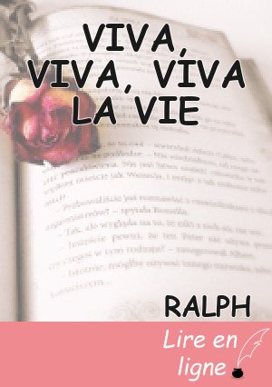 VIVA, VIVA, VIVA LA VIE