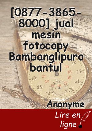 [0877-3865-8000] jual mesin fotocopy Bambanglipuro bantul