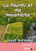 La fourmi et ma moustache