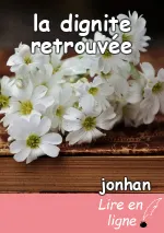 la dignite retrouvée