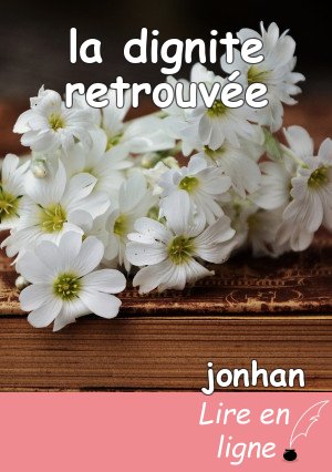 la dignite retrouvée
