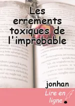 Les errements toxiques de l'improbable