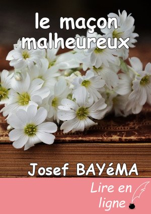 le maçon malheureux