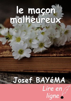le maçon malheureux