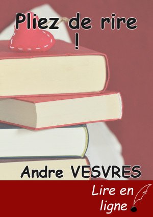 Pliez de rire !