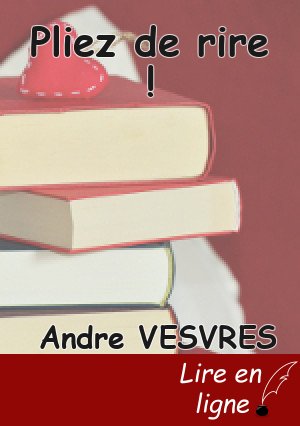 Pliez de rire !