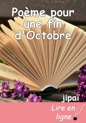 Poème pour une fin d'Octobre