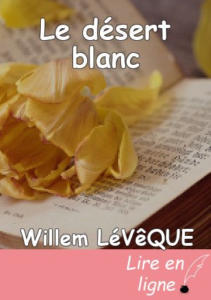 Le désert blanc
