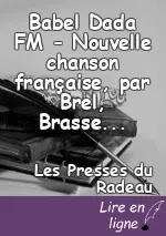 Babel Dada FM - Nouvelle chanson française, par Brel, Brassens, Brigitte Fontaine & alii