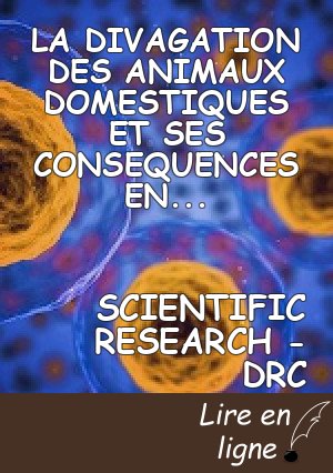 LA DIVAGATION DES ANIMAUX DOMESTIQUES ET SES CONSEQUENCES ENVIRONNEMENTALES URBANO- RURAL DES CULTURES DE CASE DANS LA COMMUNE DE NGANZA DE 2021 A 2022.