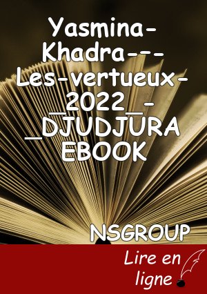 Yasmina-Khadra-–-Les-vertueux-_2022_-_DJUDJURA EBOOK